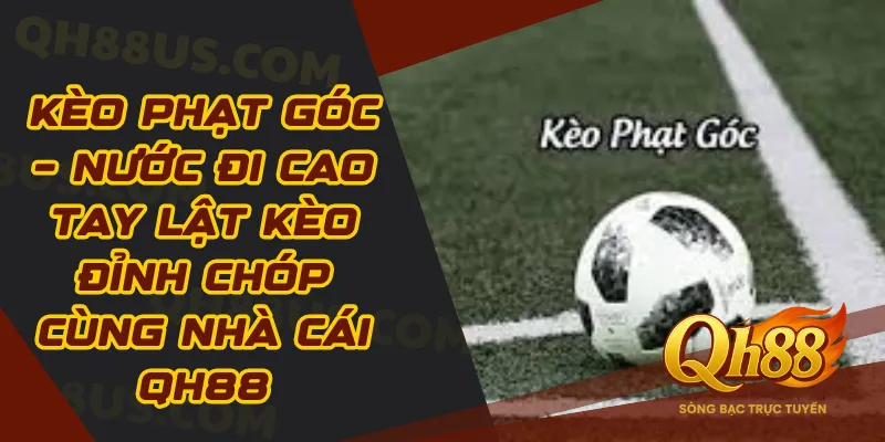 Kèo phạt góc